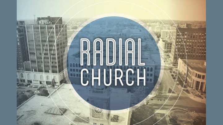 The Story of Radial Church