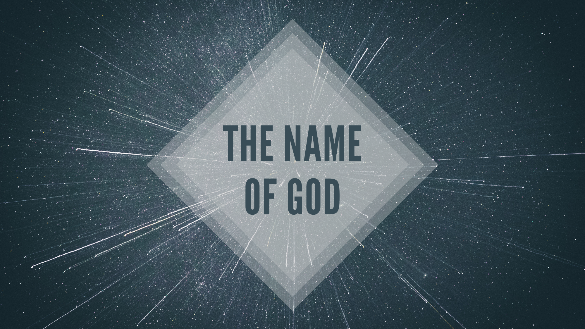 The Name of God Week 6